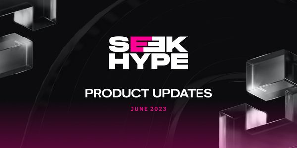 What's New on SeekHYPE: Features & Updates - June 2023