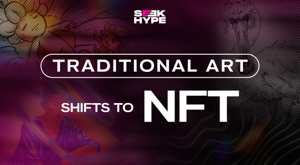 The Benefits of Traditional Art's Transition to NFTs